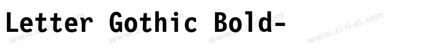 Letter Gothic Bold字体转换 Letter Gothic Bold字体转换